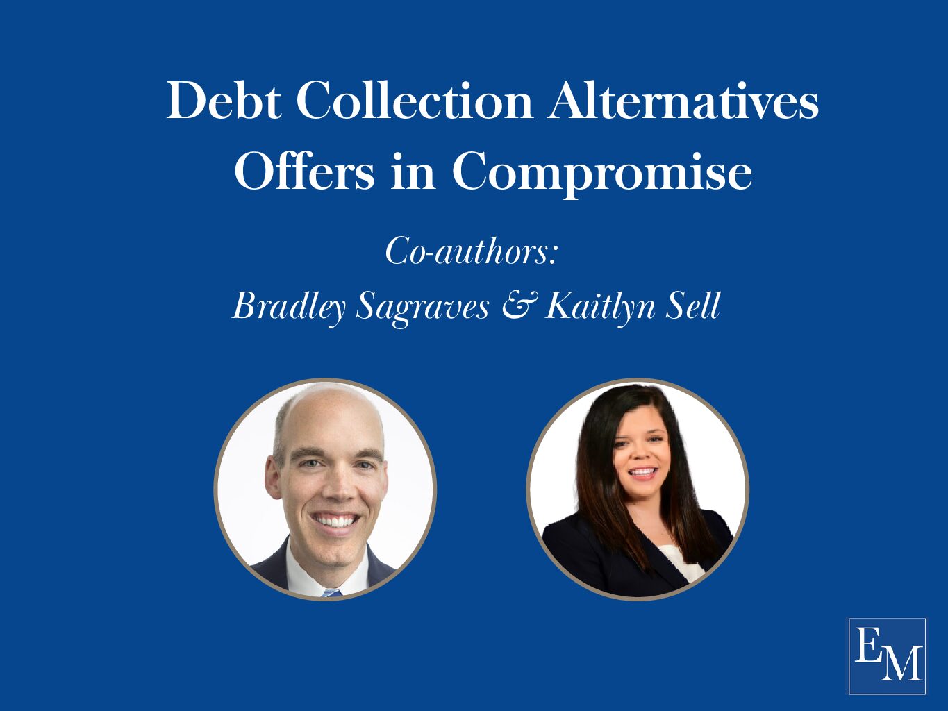 Offers in Compromise – Debt Collection Alternatives