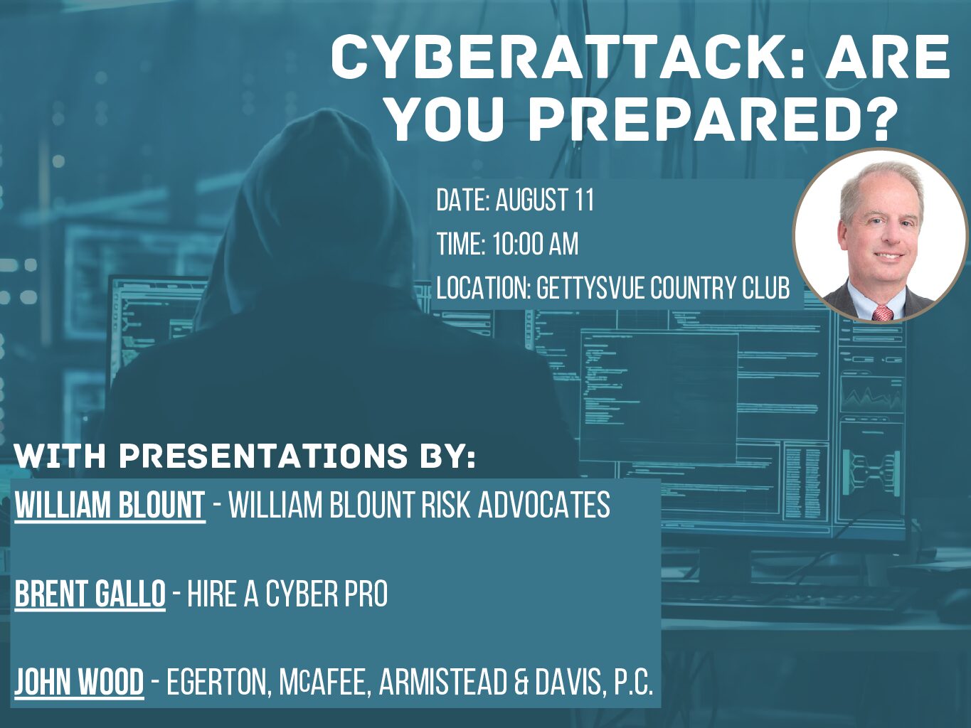 Upcoming Event! Egerton McAfee Attorney, John Wood, Presents at: Cyberattack: Are You Prepared?