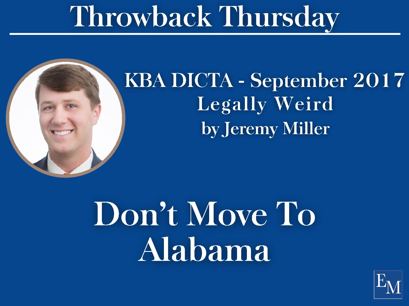 Throwback Thursday – Don’t Move To Alabama by Jeremy Miller