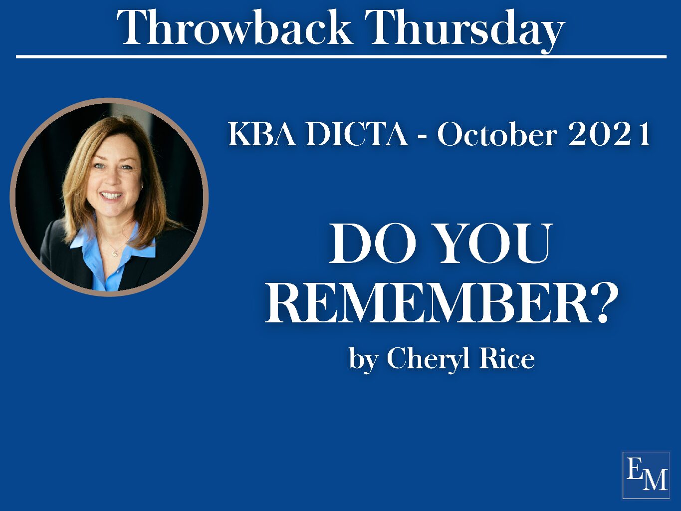 Throwback Thursday – DO YOU REMEMBER by Cheryl Rice