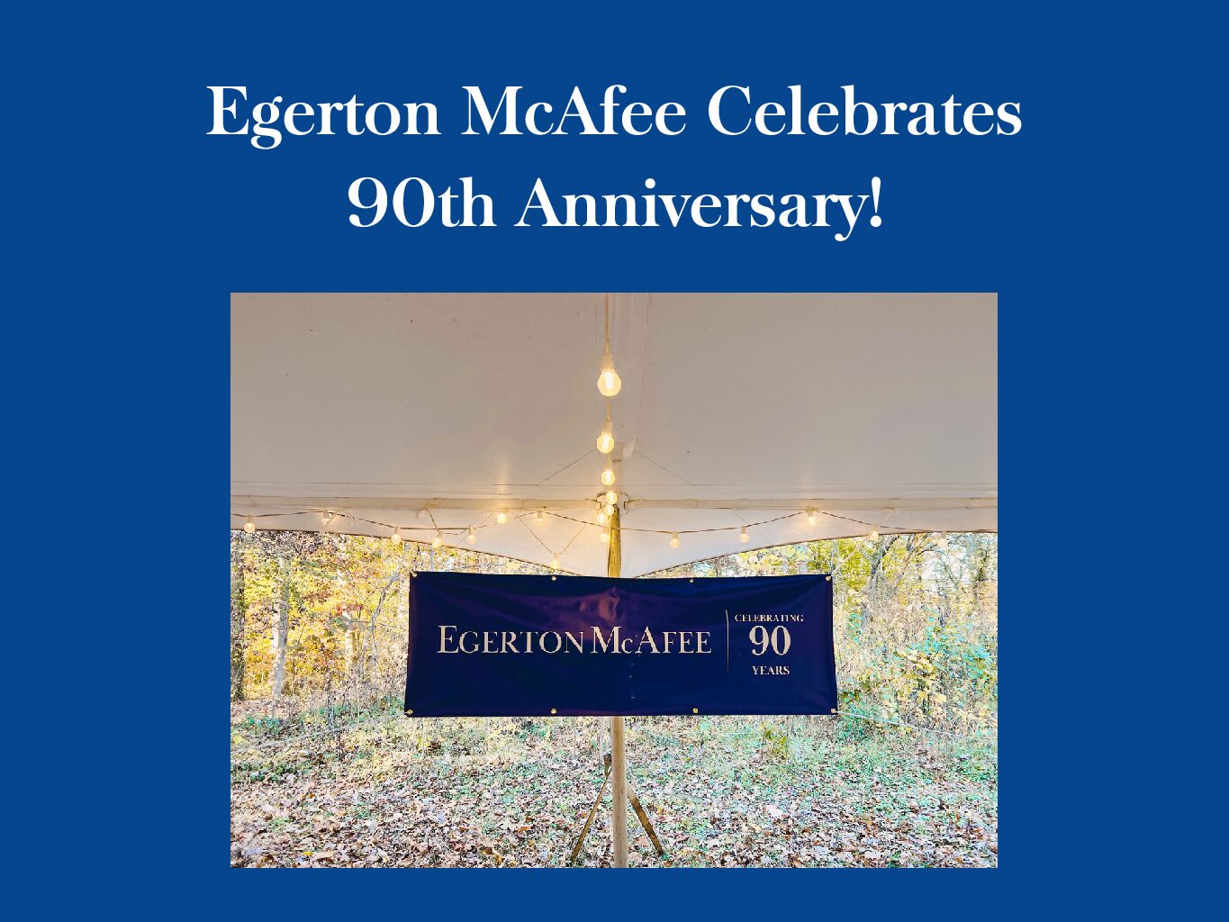 Egerton McAfee Celebrates 90th Anniversary