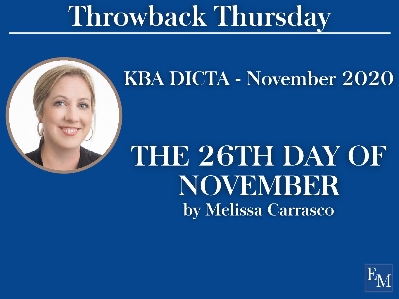 Throwback Thursday – THE 26TH DAY OF NOVEMBER by Melissa Carrasco
