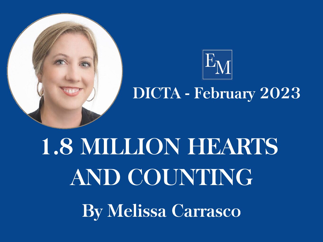 February DICTA Publication: 1.8 MILLION HEARTS AND COUNTING by Melissa Carrasco