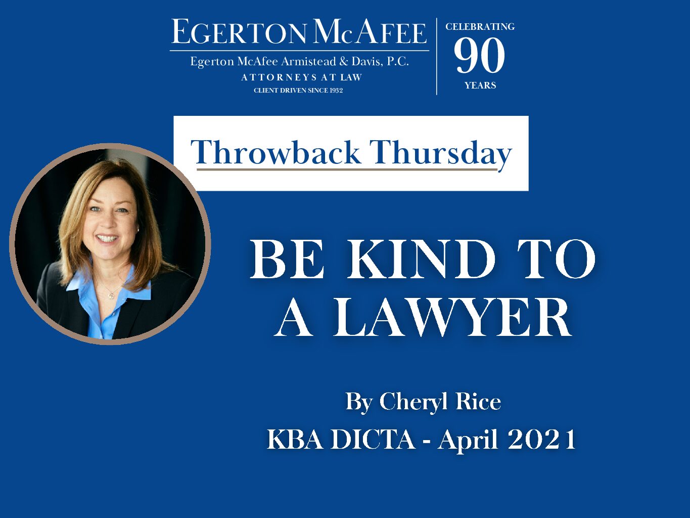 Throwback Thursday – BE KIND TO A LAWYER by Cheryl Rice