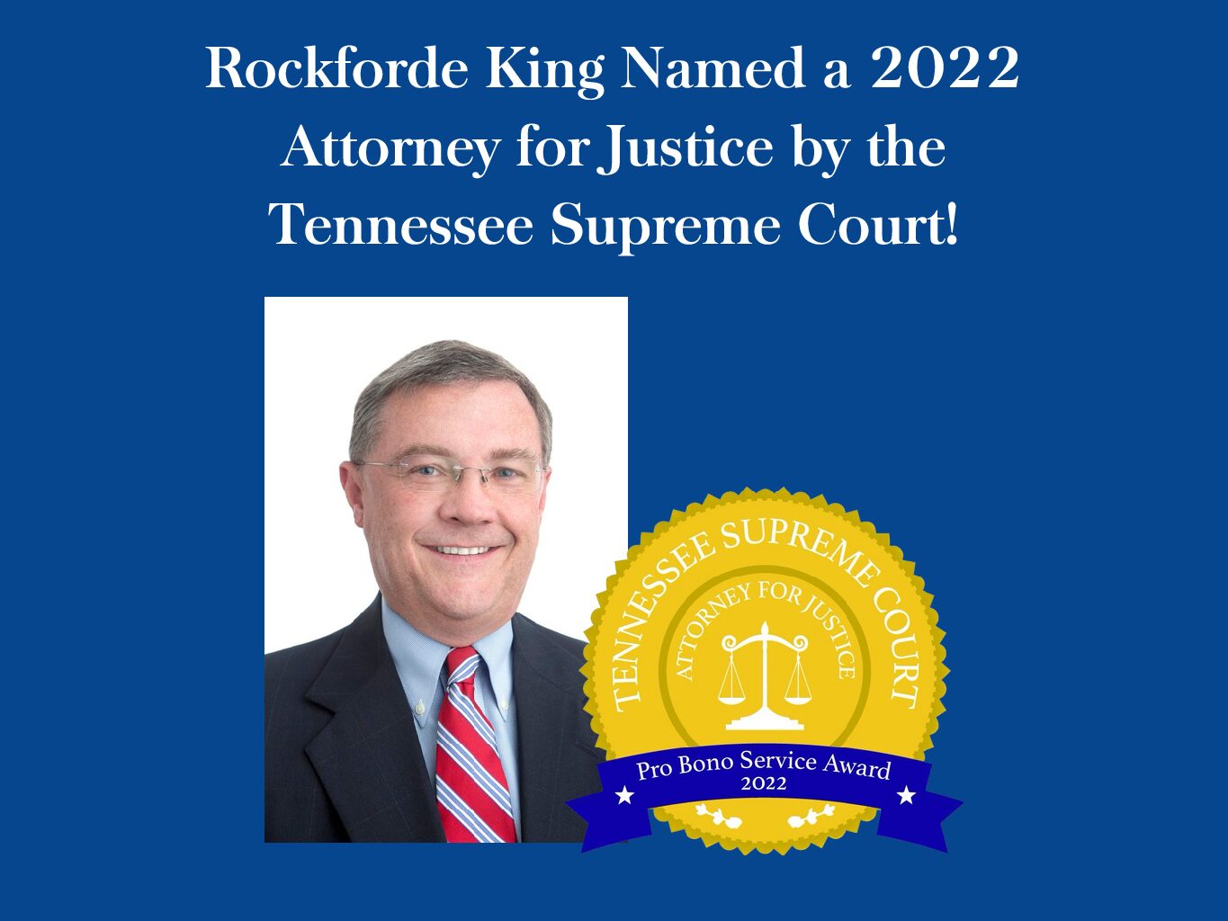 Rockforde King Named a 2022 Attorney for Justice