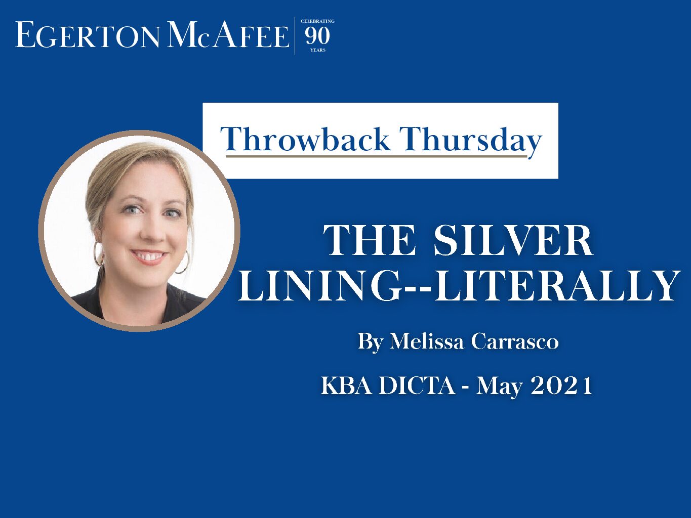 Throwback Thursday – THE SILVER LINING–LITERALLY by Melissa Carrasco