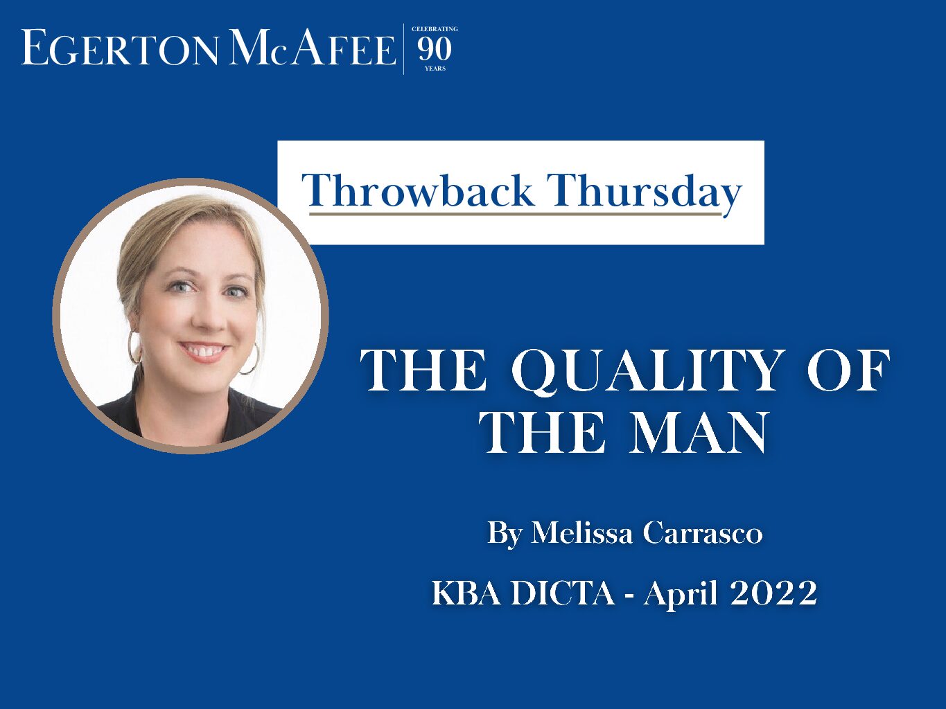 Throwback Thursday – THE QUALITY OF THE MAN by Melissa Carrasco