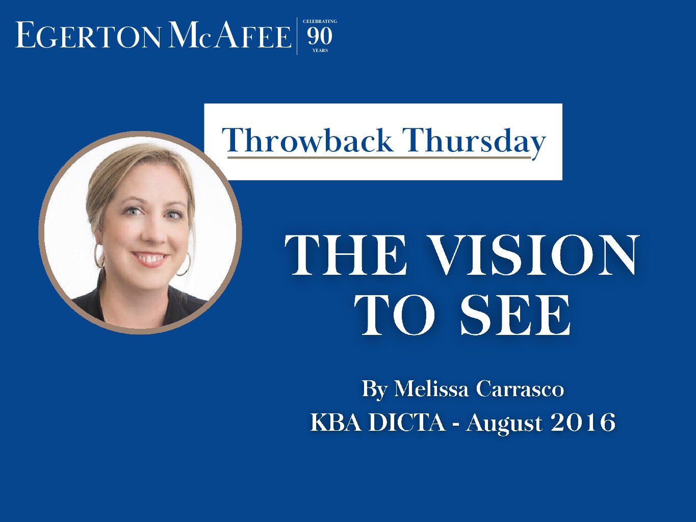 Throwback Thursday – THE VISION TO SEE by Melissa Carrasco