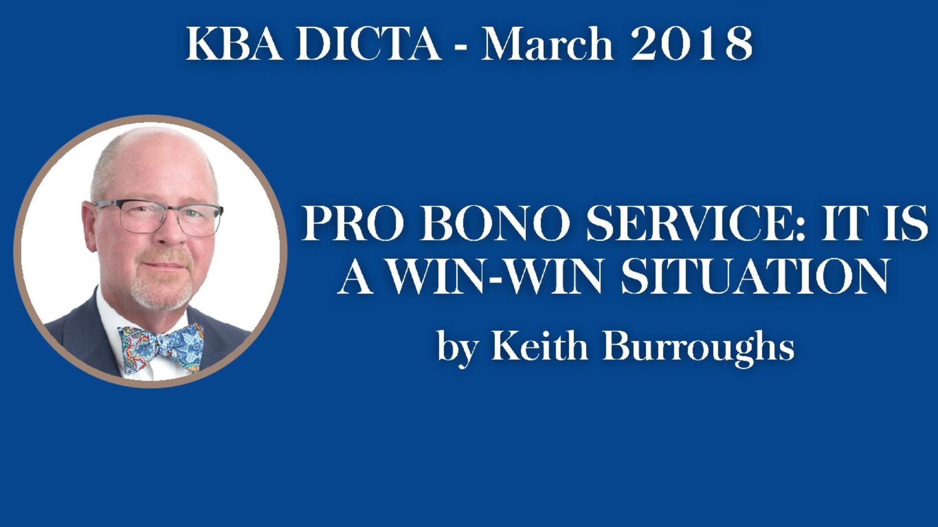 PRO BONO SERVICE: IT IS A WIN-WIN SITUATION by Keith Burroughs