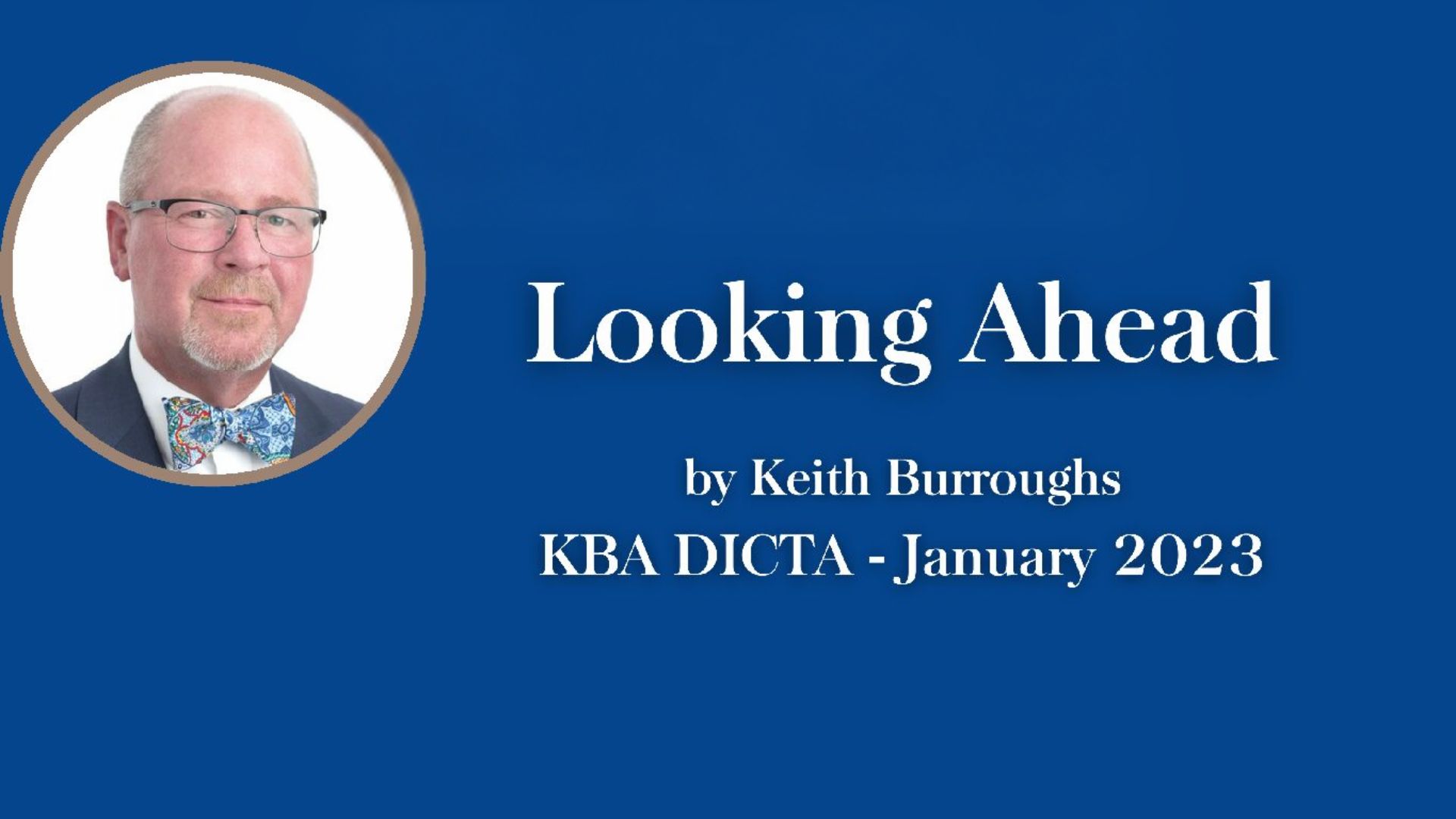 LOOKING AHEAD by Keith Burroughs